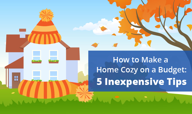 how to make a home cozy on a budget