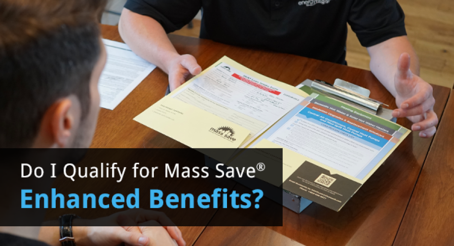 qualify for mass save enhanced benefits